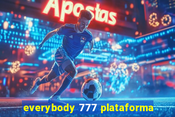 everybody 777 plataforma